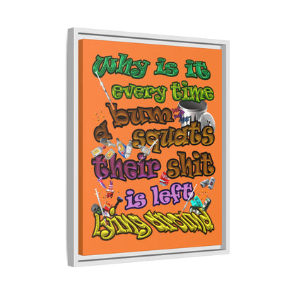 the bum's shit - framed canvas art (crusta)