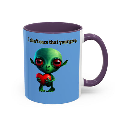 I don't care that your grey - Accent Mug (light blue)