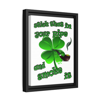 stick that in your pipe and smoke it - framed canvas art (white)