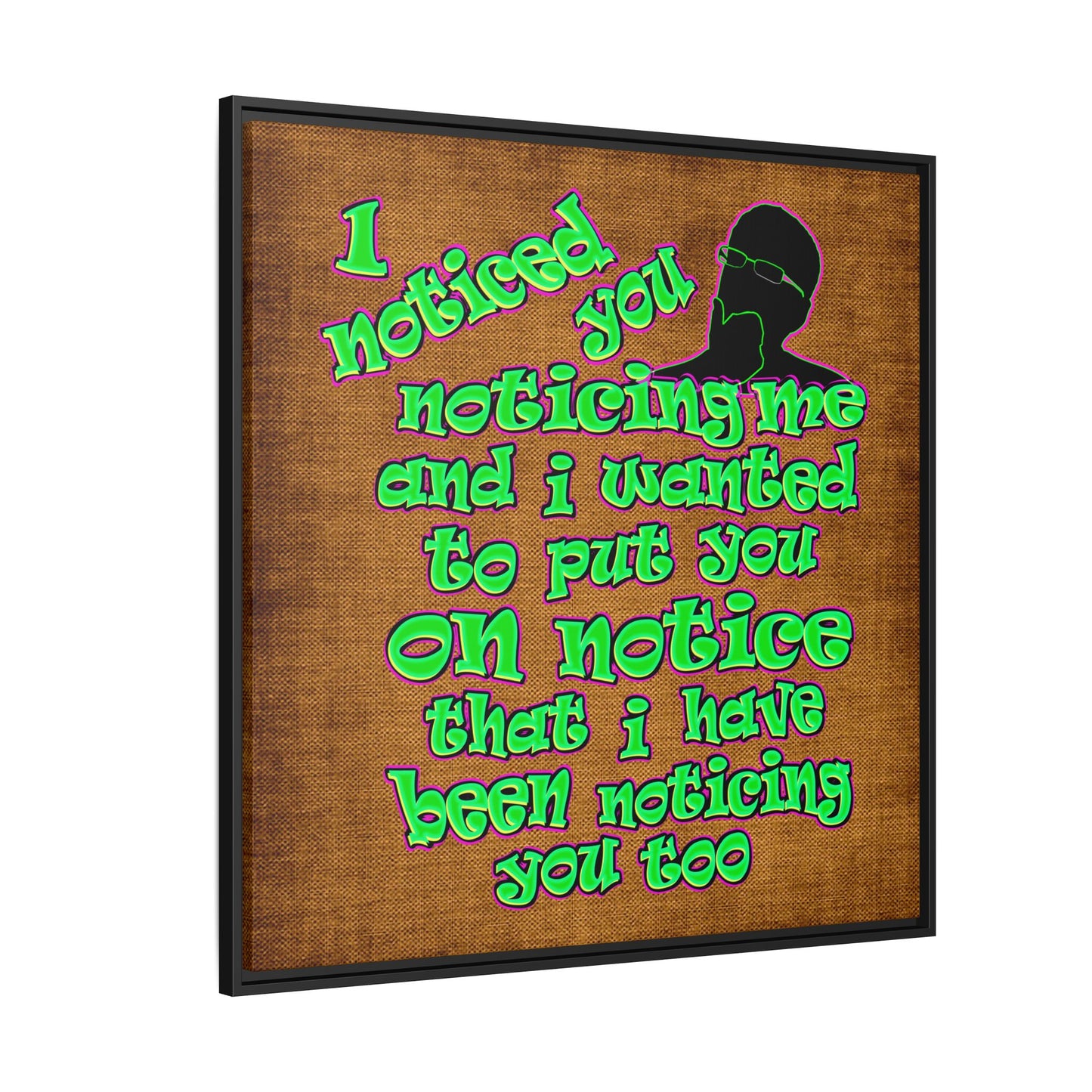noticed you noticing - framed canvas art (brown papyrus)