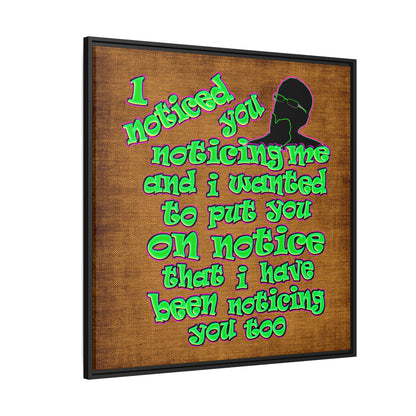 noticed you noticing - framed canvas art (brown papyrus)