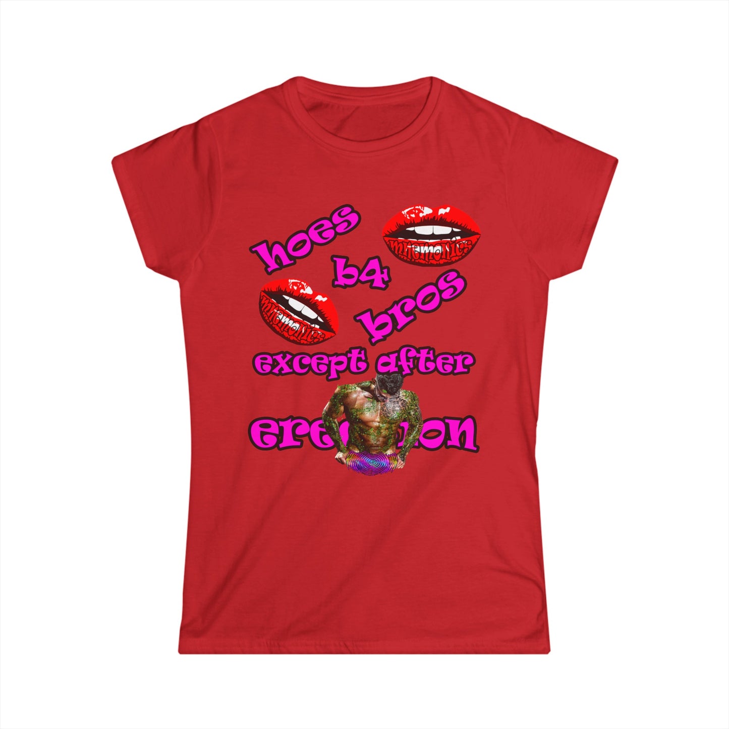 hoes b4 bros - Women's Softstyle Tee