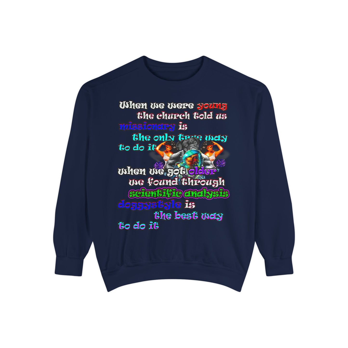doggystyle - Unisex Garment-Dyed Sweatshirt
