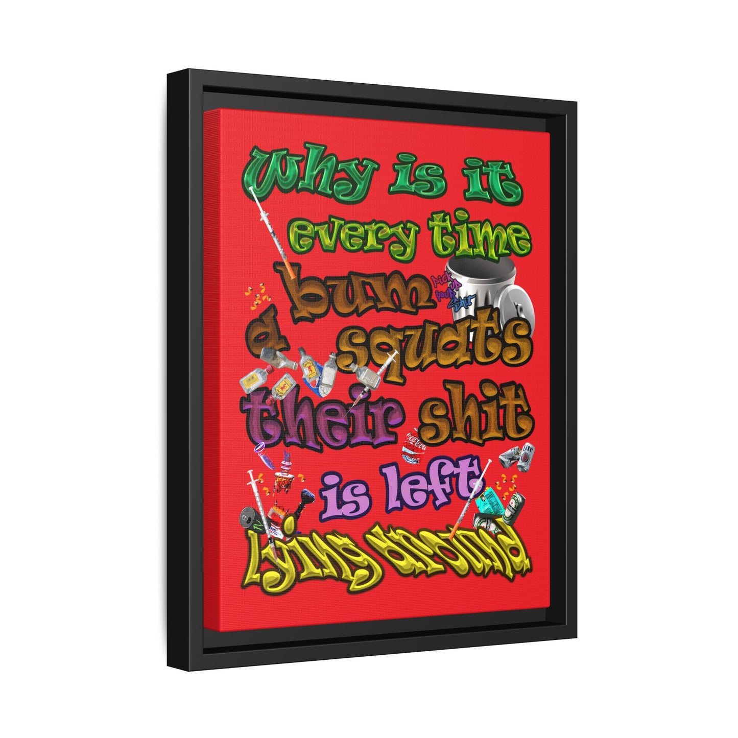 the bum's shit - framed canvas art (red)