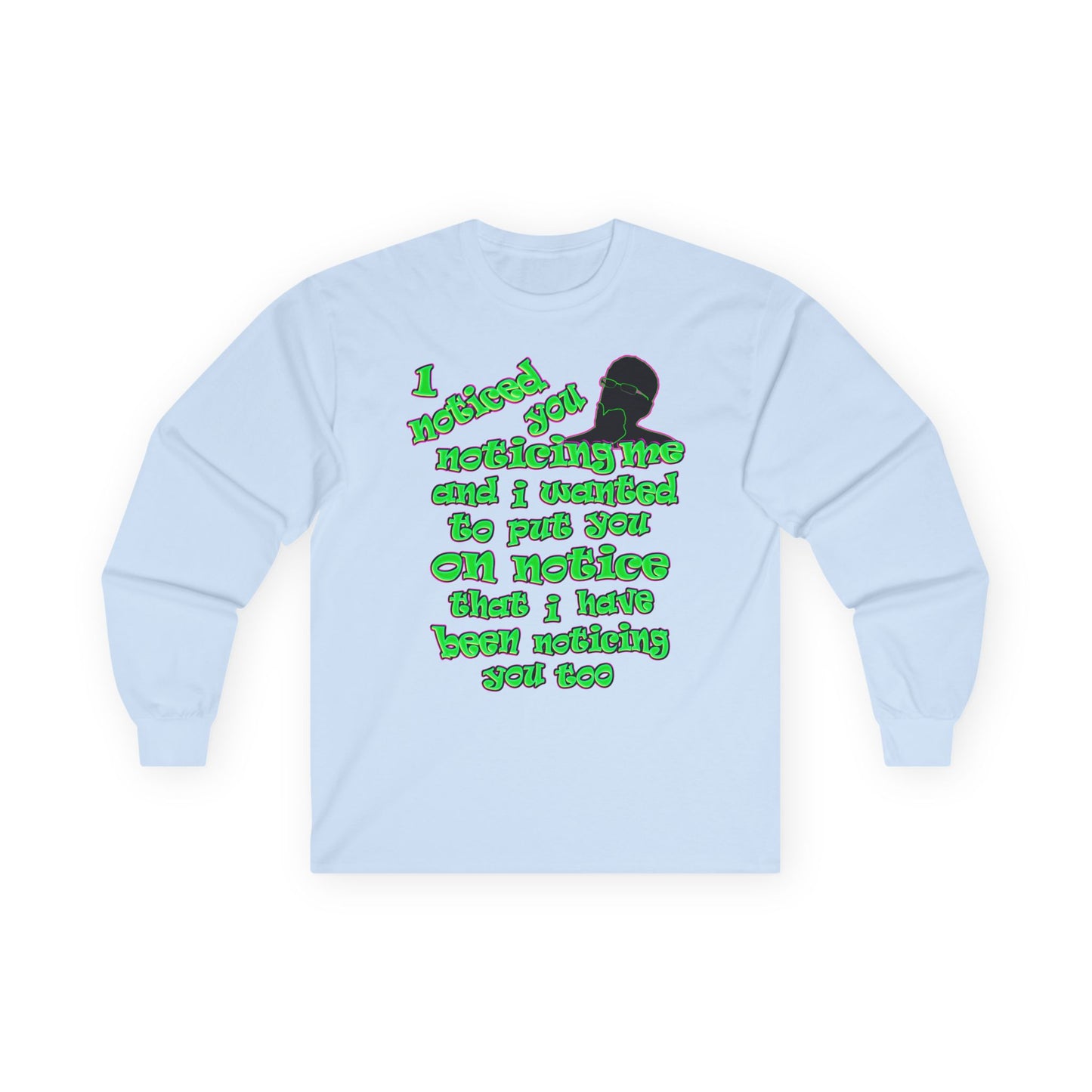 noticed you noticing - Ultra Cotton Long Sleeve Tee