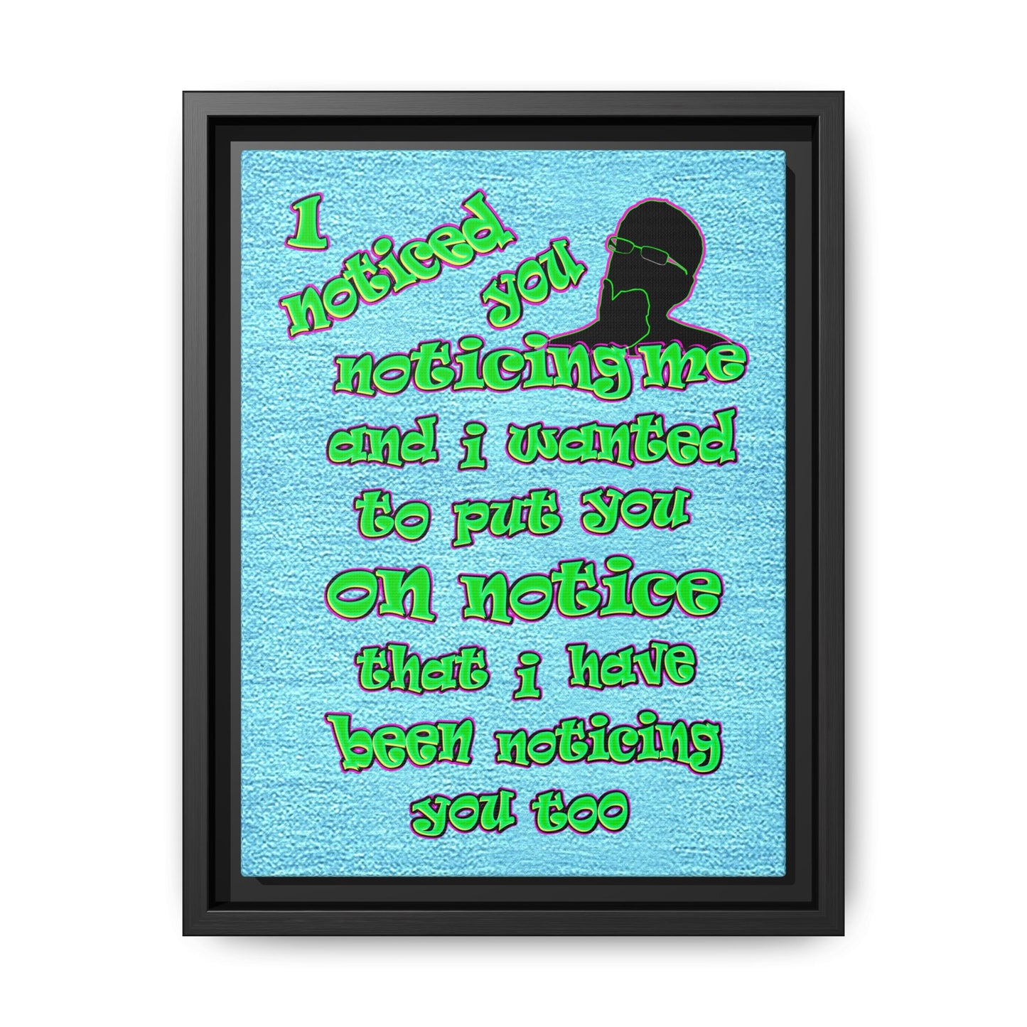 noticed you noticing - framed canvas art (faded blue)