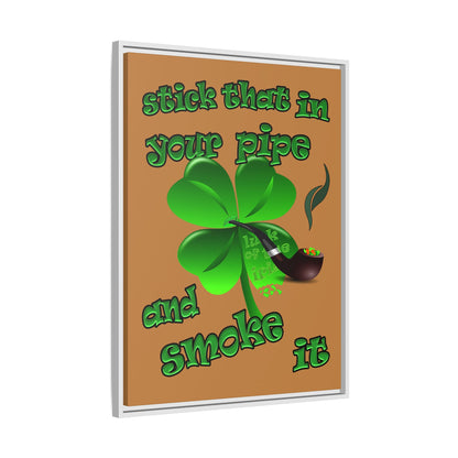 stick that in your pipe and smoke it - framed canvas art (light brown)