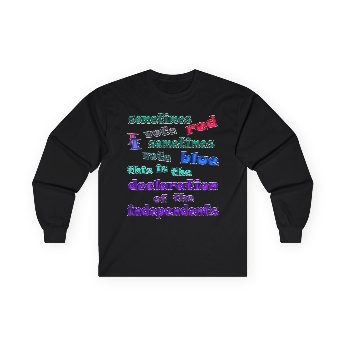 declaration of the independents - Ultra Cotton Long Sleeve Tee