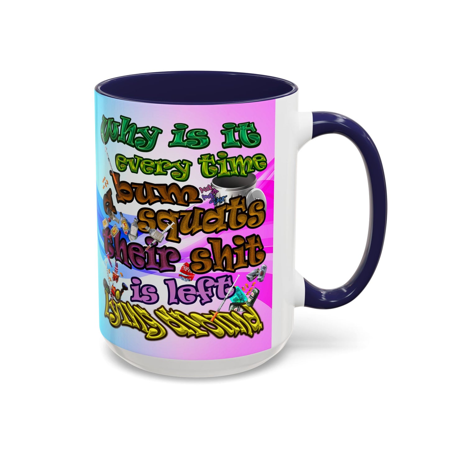 the bum's shit - Accent Mug (light blue-pink wave)