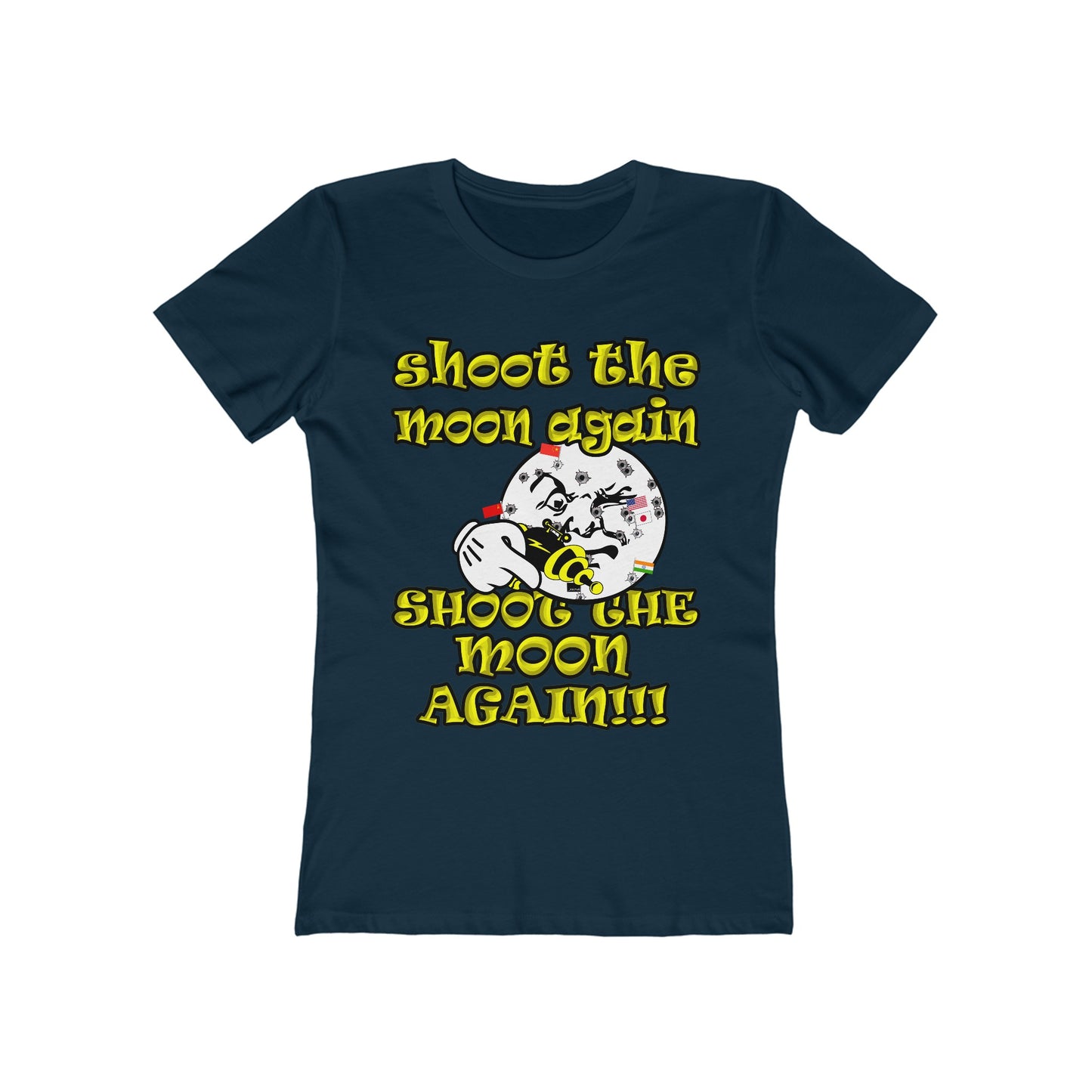 shoot the moon again - Women's The Boyfriend Tee