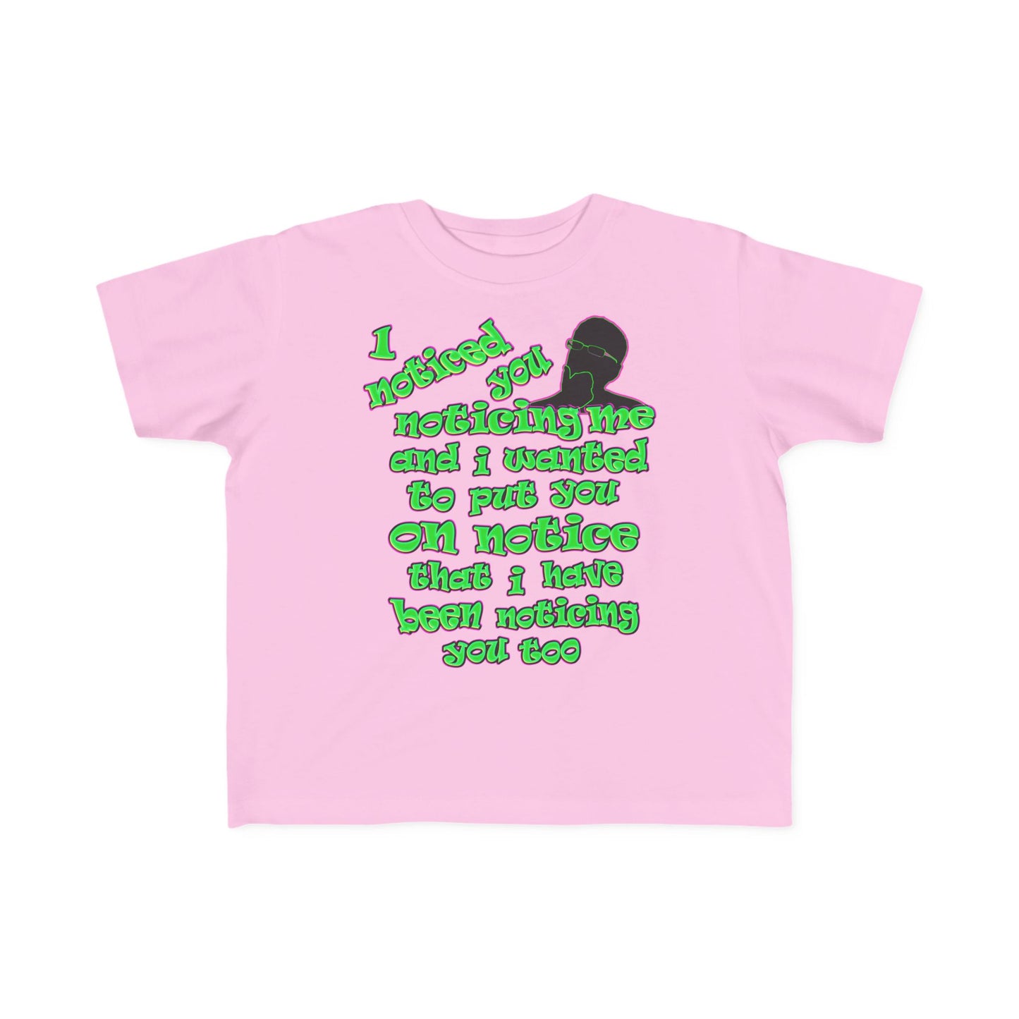 noticed you noticing - Toddler's Fine Jersey Tee