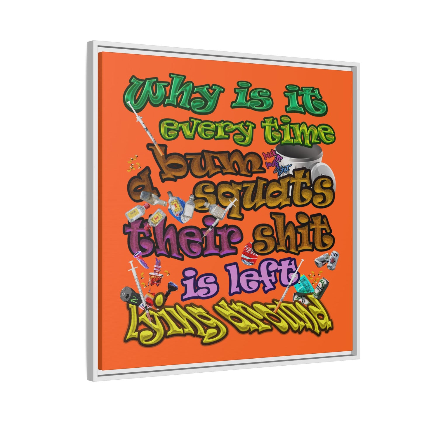 the bum's shit - framed canvas art (orange)