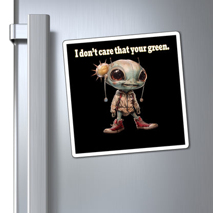 I don't care that your green - Magnets - (black)