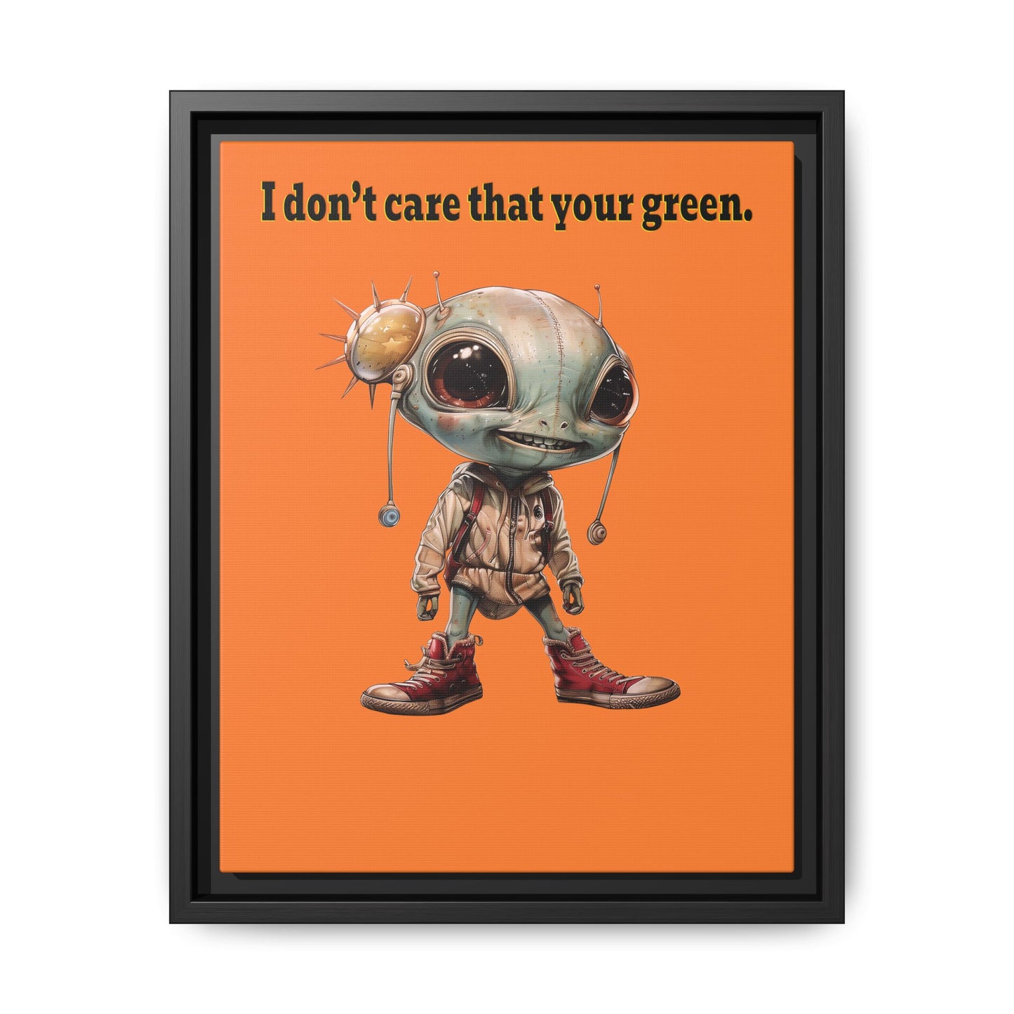 I don't care that your green - framed canvas art (crusta)