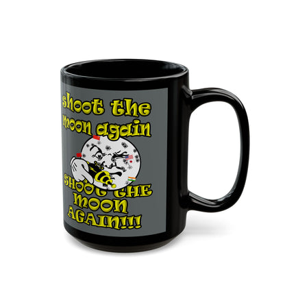 shoot the moon again - Black Mug (dark grey)