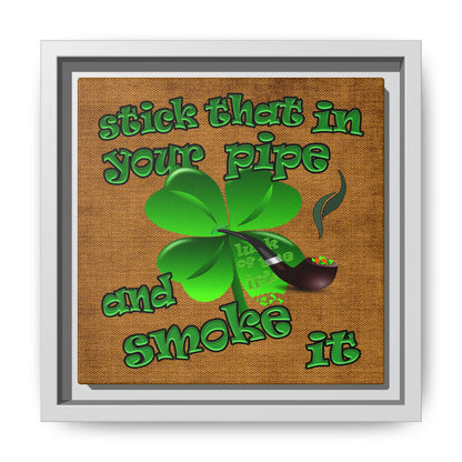 stick that in your pipe and smoke it - framed canvas art (brown papyrus)
