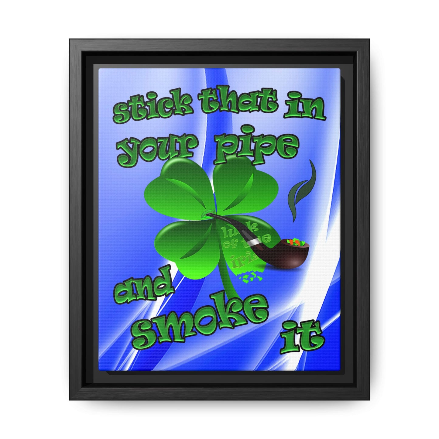 stick that in your pipe and smoke it - framed canvas art (blue-white wave)