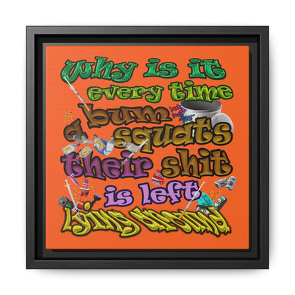 the bum's shit - framed canvas art (orange)