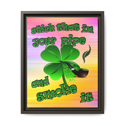 stick that in your pipe and smoke it - framed canvas art (color blur)
