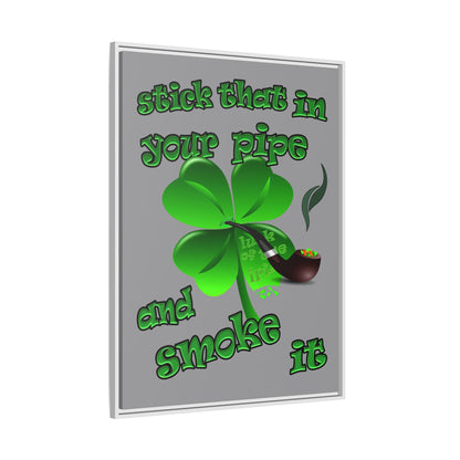 stick that in your pipe and smoke it - framed canvas art (grey)