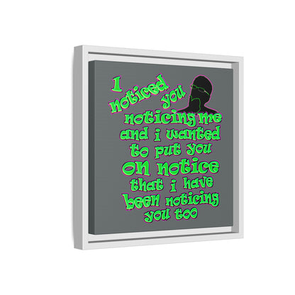 noticed you noticing - framed canvas art (dark grey)