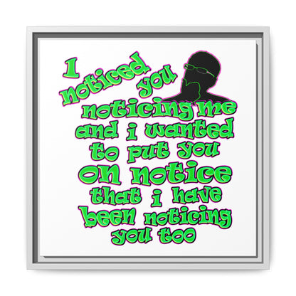 noticed you noticing - framed canvas art (white)