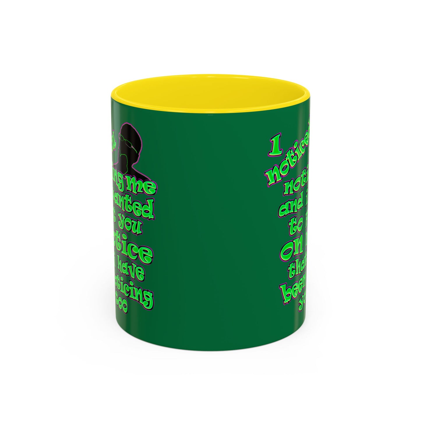 noticed you noticing - Accent Mug (dark green)
