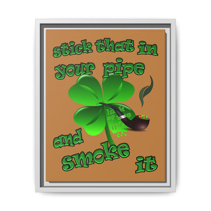 stick that in your pipe and smoke it - framed canvas art (light brown)