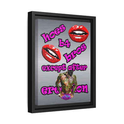 hoes b4 bros - framed canvas art (brushed nickel)