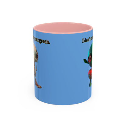 I don't care that your grey - Accent Mug (light blue)