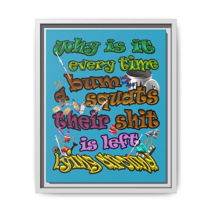 the bum's shit - framed canvas art (turquoise)