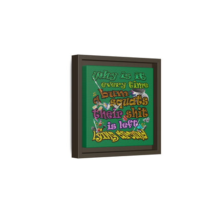 the bum's shit - framed canvas art (dark green)