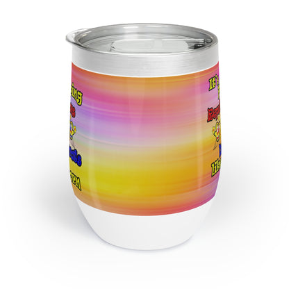 popping like popcorn - Chill Wine Tumbler (color blur)