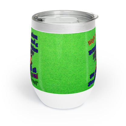 high noon - Chill Wine Tumbler (green turf)
