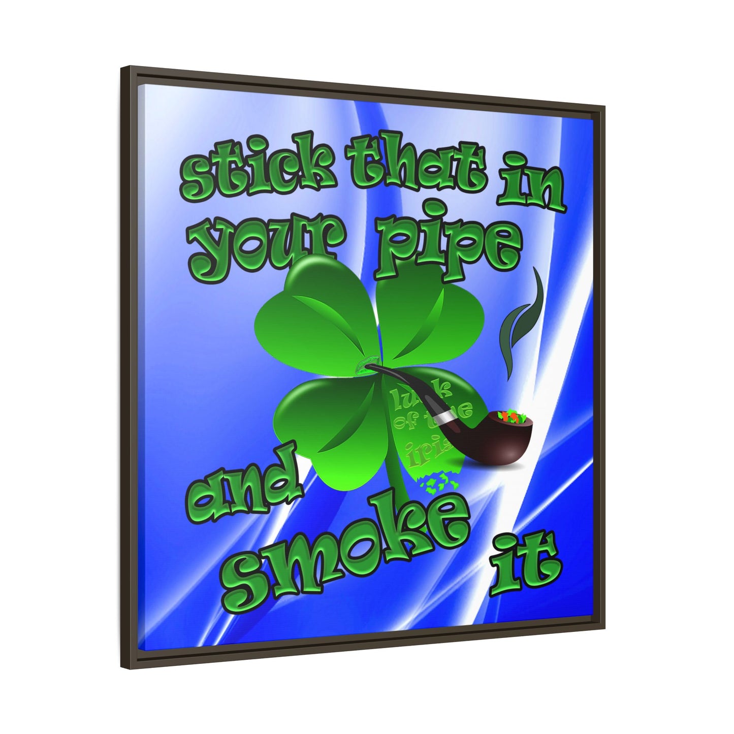 stick that in your pipe and smoke it - framed canvas art (blue-white wave)