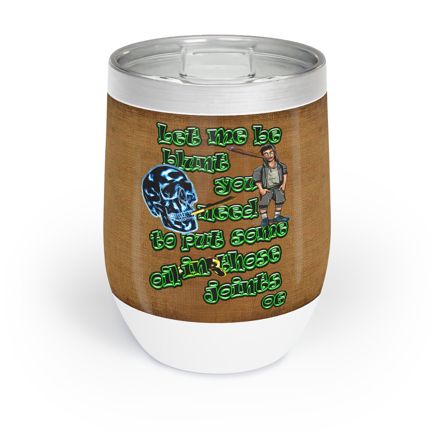 og - Chill Wine Tumbler (brown papyrus)