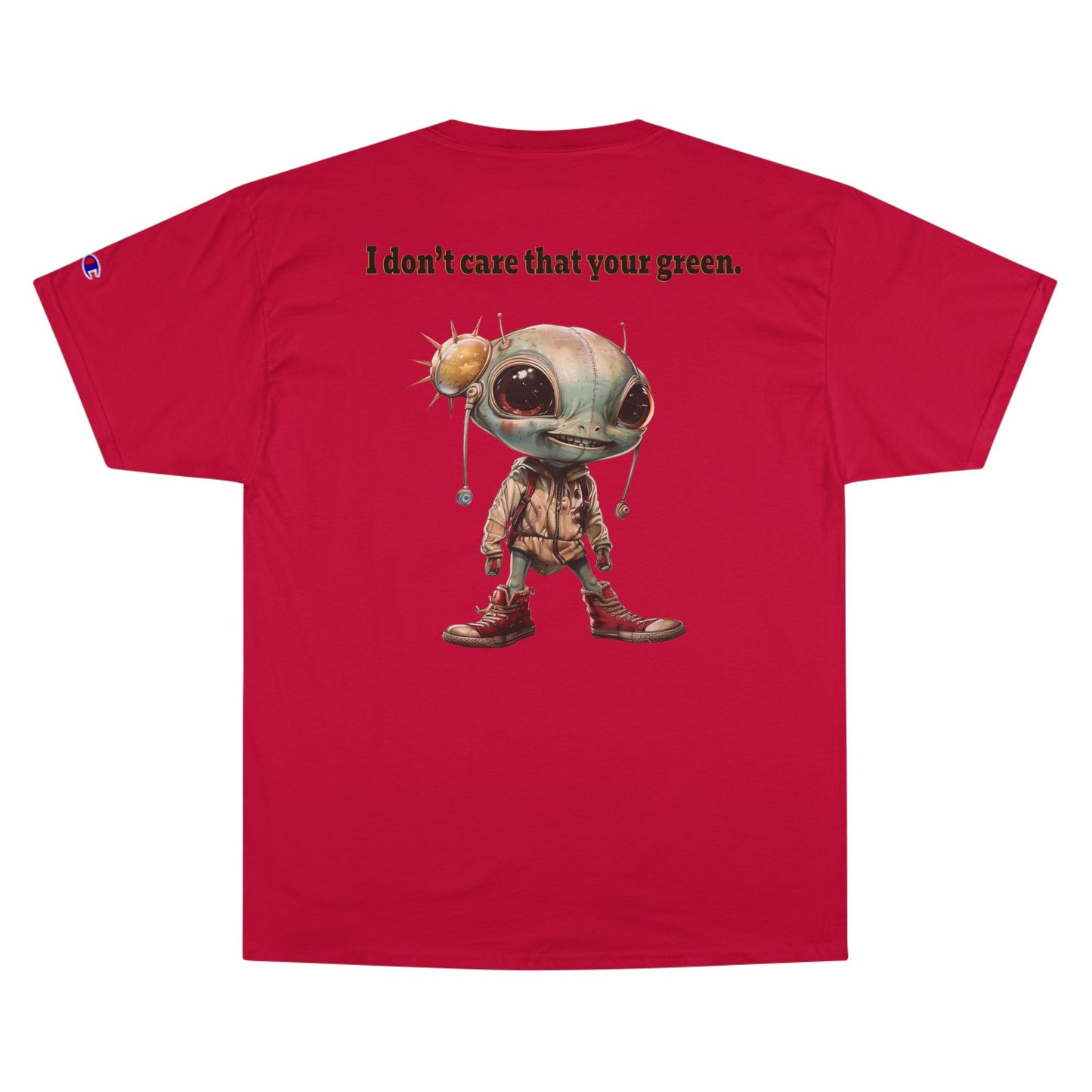 I don't care that your grey - Champion T-Shirt