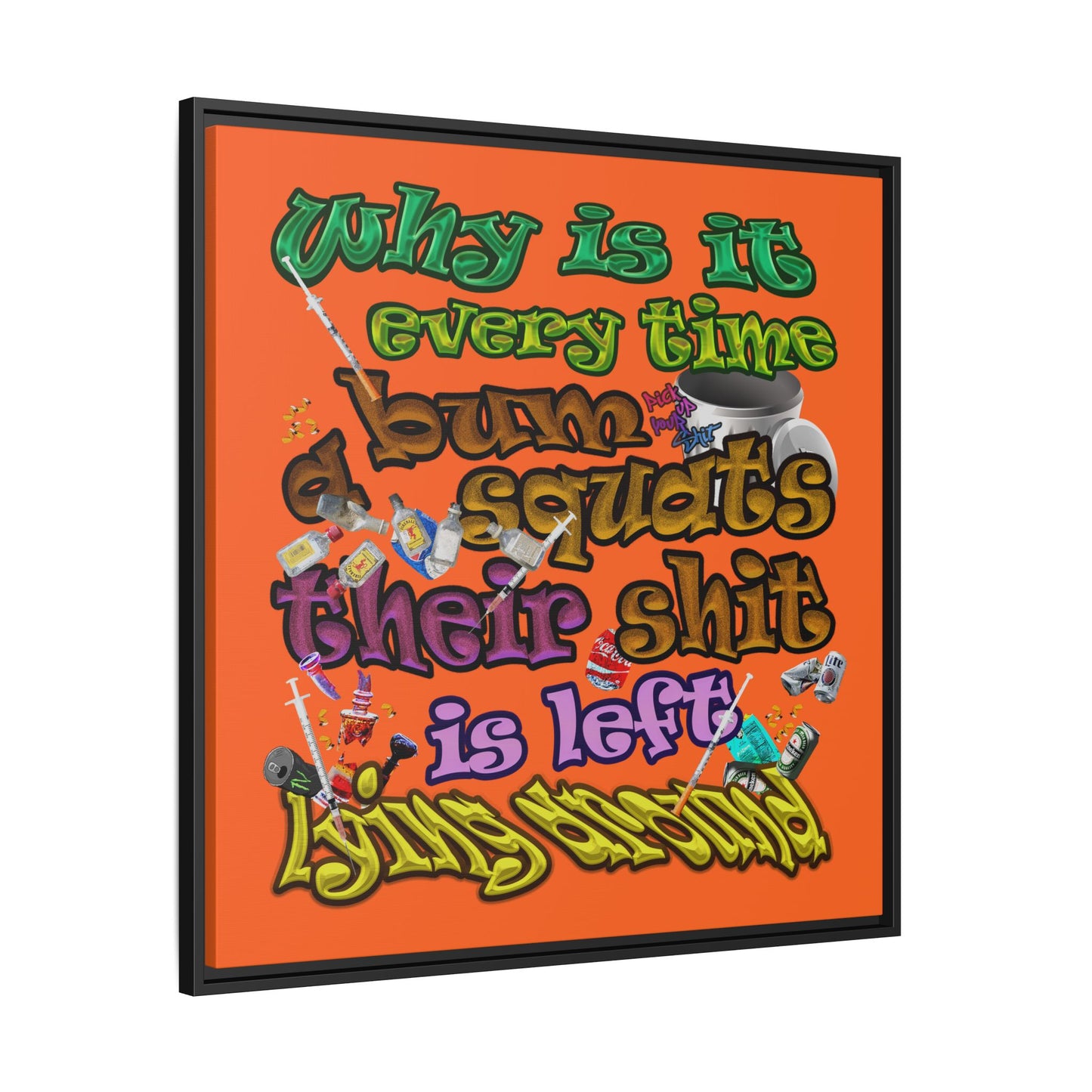 the bum's shit - framed canvas art (orange)