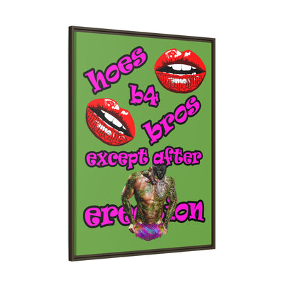 hoes b4 bros - framed canvas art (green)