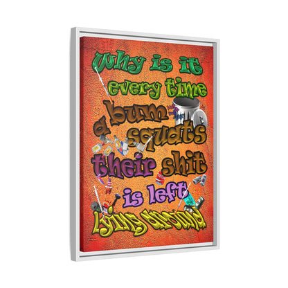 the bum's shit - framed canvas art (burnt orange)