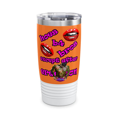 hoes b4 bros - Ringneck Tumbler, 20oz (crusta)