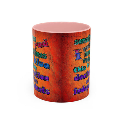declaration of the independents - Accent Mug (burnt orange)