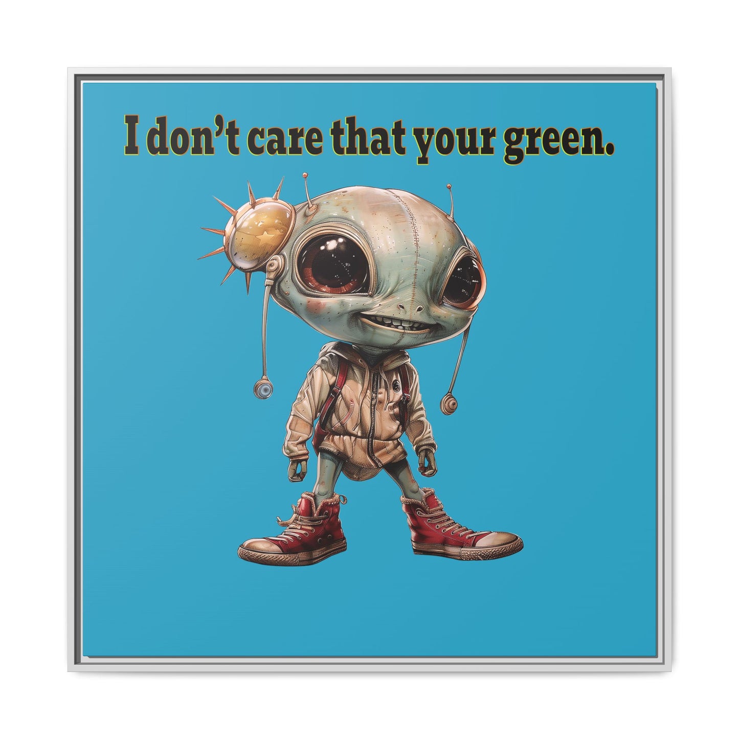 I don't care that your green - framed canvas art (turquoise)