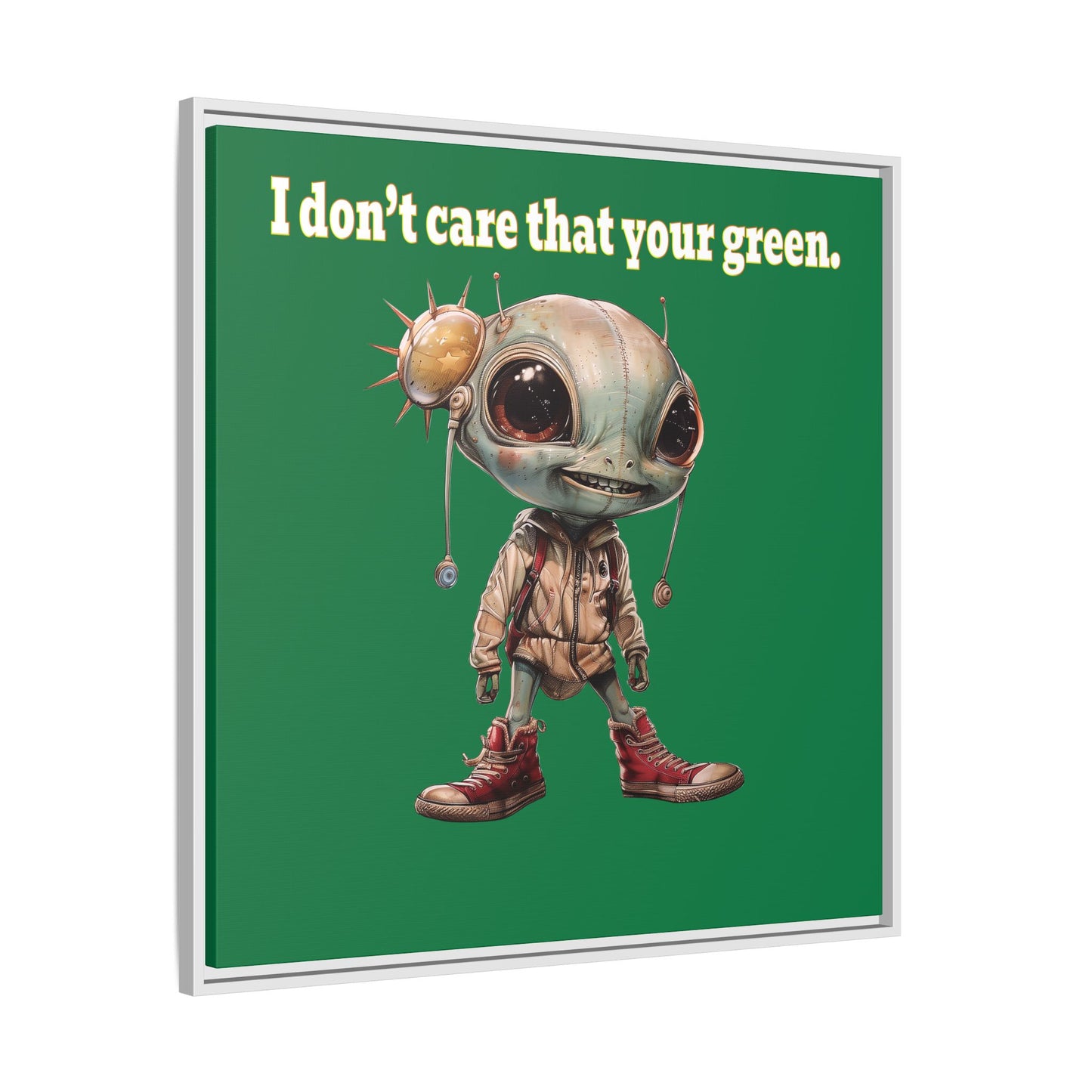 I don't care that your green - framed canvas art (dark green)