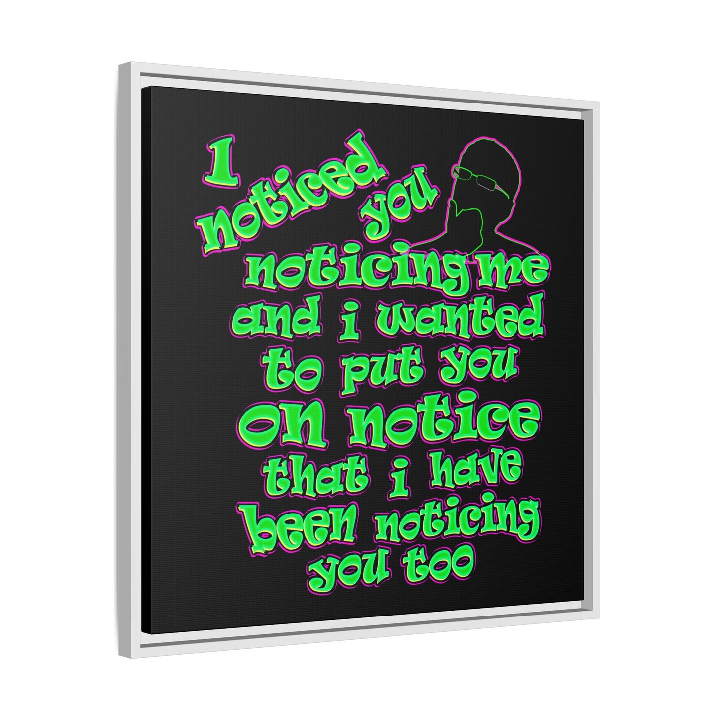 noticed you noticing - framed canvas art (black)