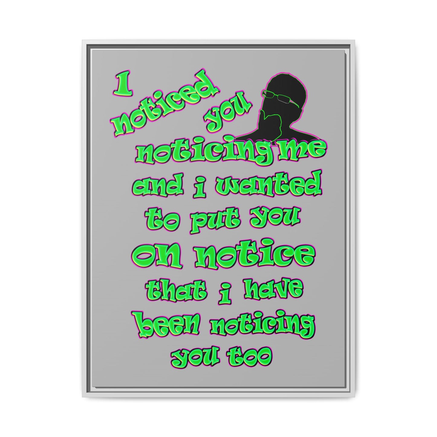 noticed you noticing - framed canvas art (light grey)