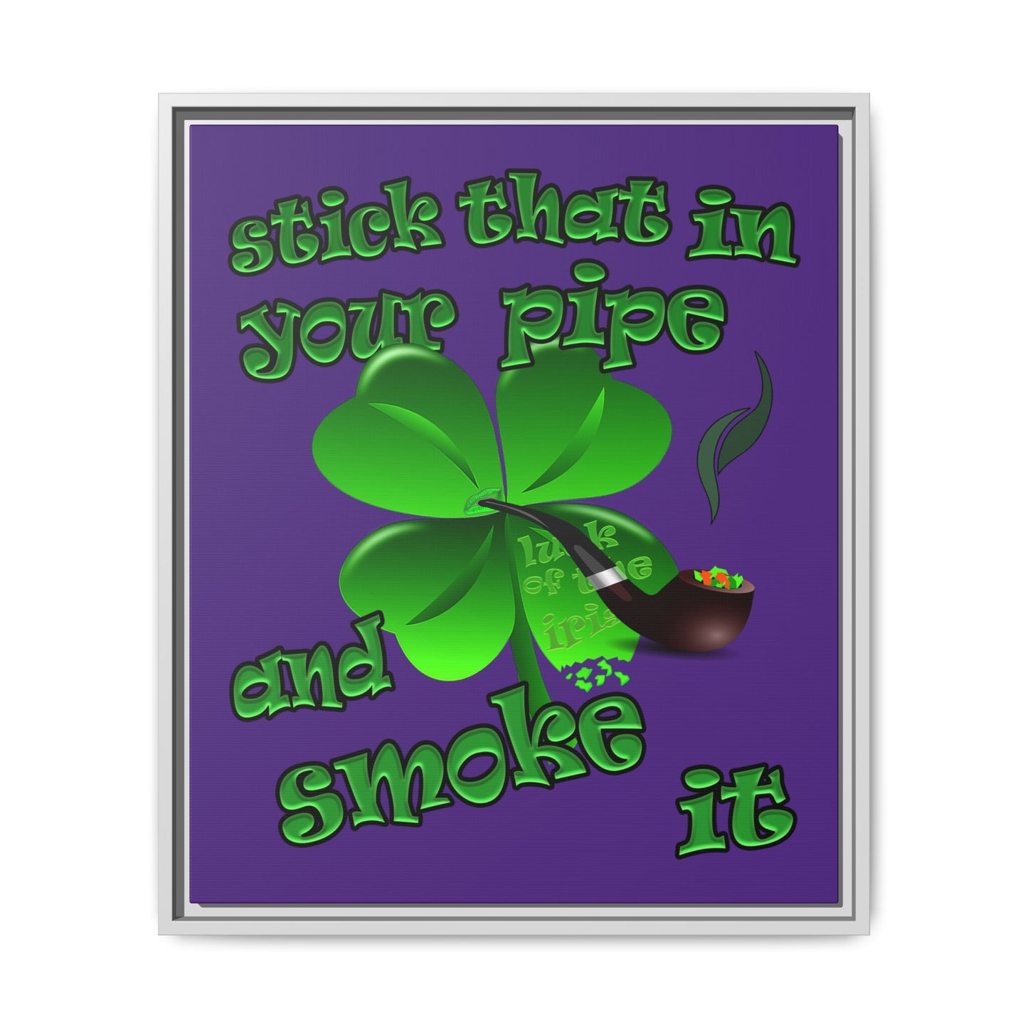 stick that in your pipe and smoke it - framed canvas art (purple)