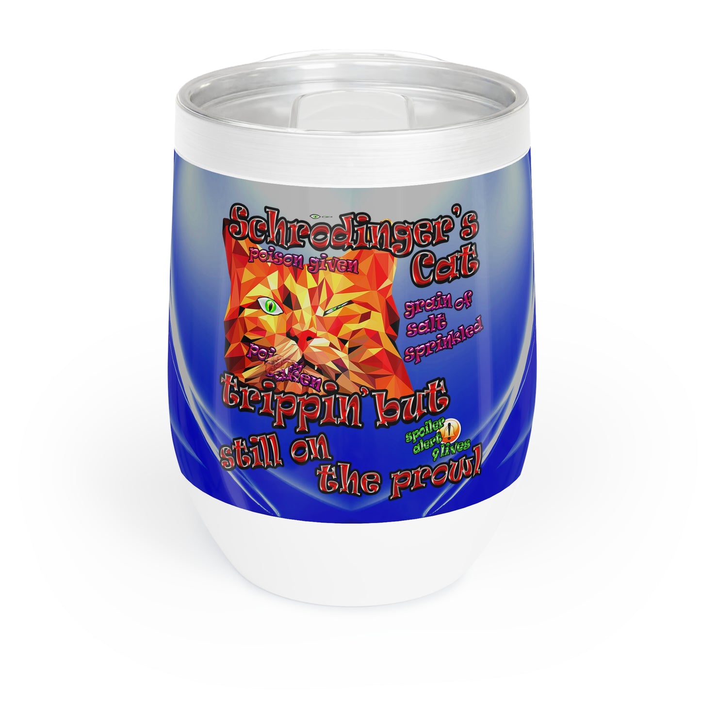 schrodinger's cat - Chill Wine Tumbler (blue-white wave)