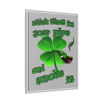 stick that in your pipe and smoke it - framed canvas art (light grey)