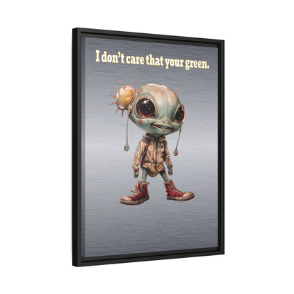 I don't care that your green - framed canvas art (brushed nickel)